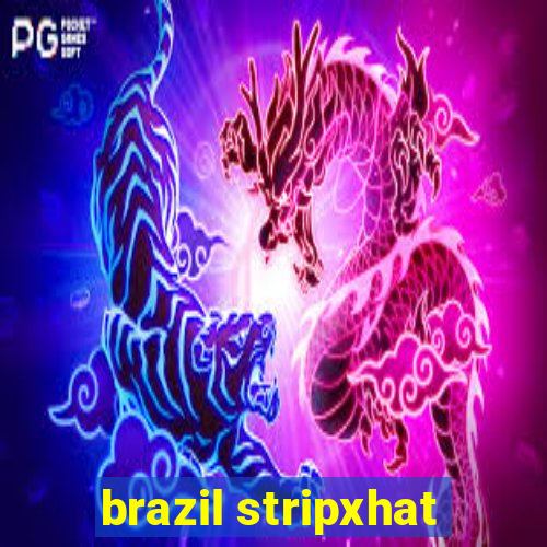 brazil stripxhat